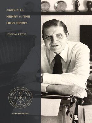 cover image of Carl F. H. Henry on the Holy Spirit